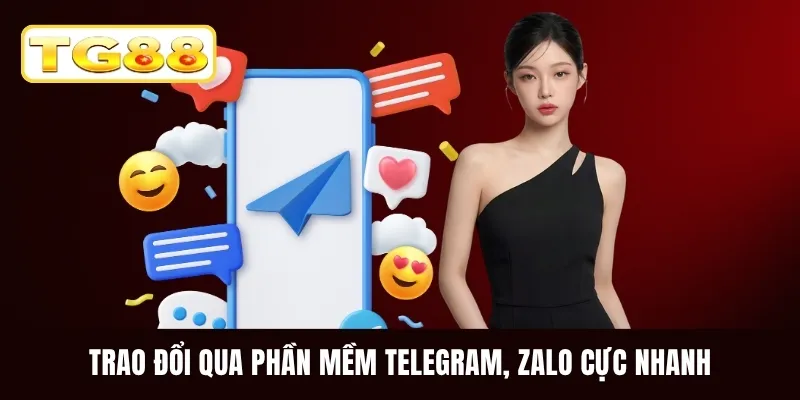Trao đổi qua phần mềm Telegram, Zalo cực nhanh